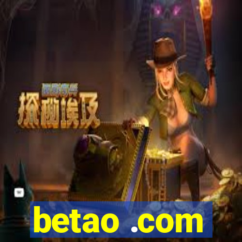 betao .com